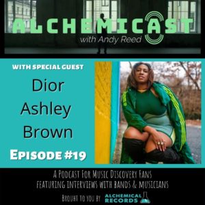 Dior Ashley Brown joins the Alchemicast: with Andy Reed