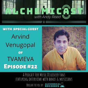 Arvind Venugopal on Alchemicast with Andy Reed