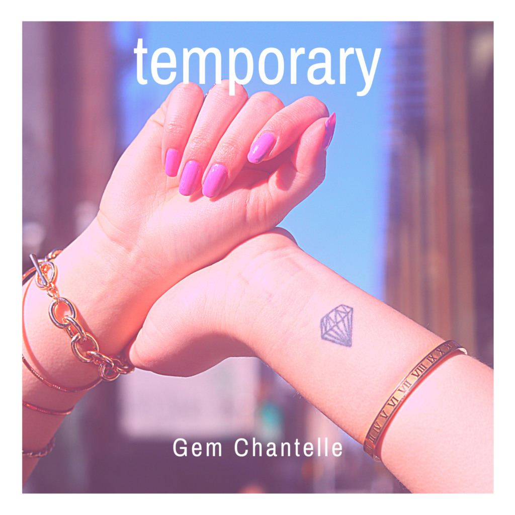 New York artist Gem Chantelle releases single "Temporary"
