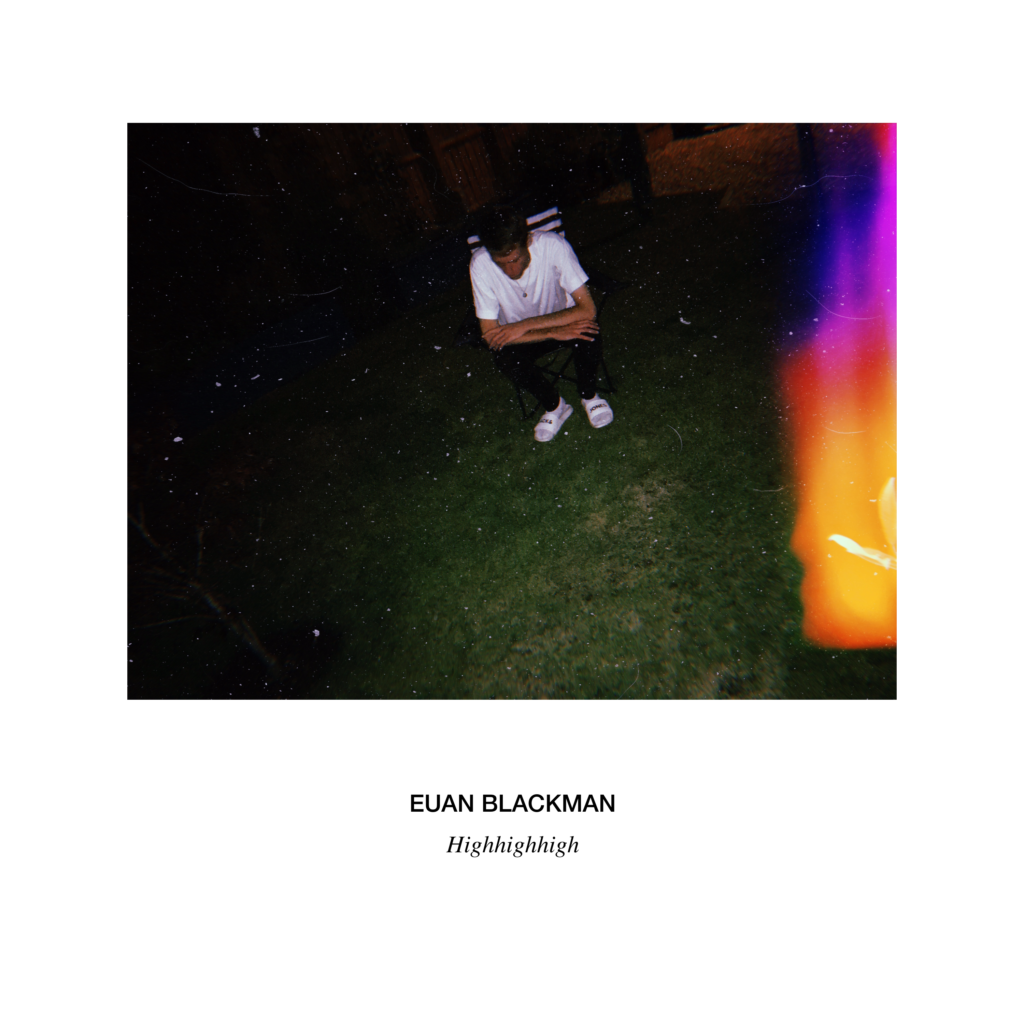 Euan Blackman "HIGHHIGHHIGH"