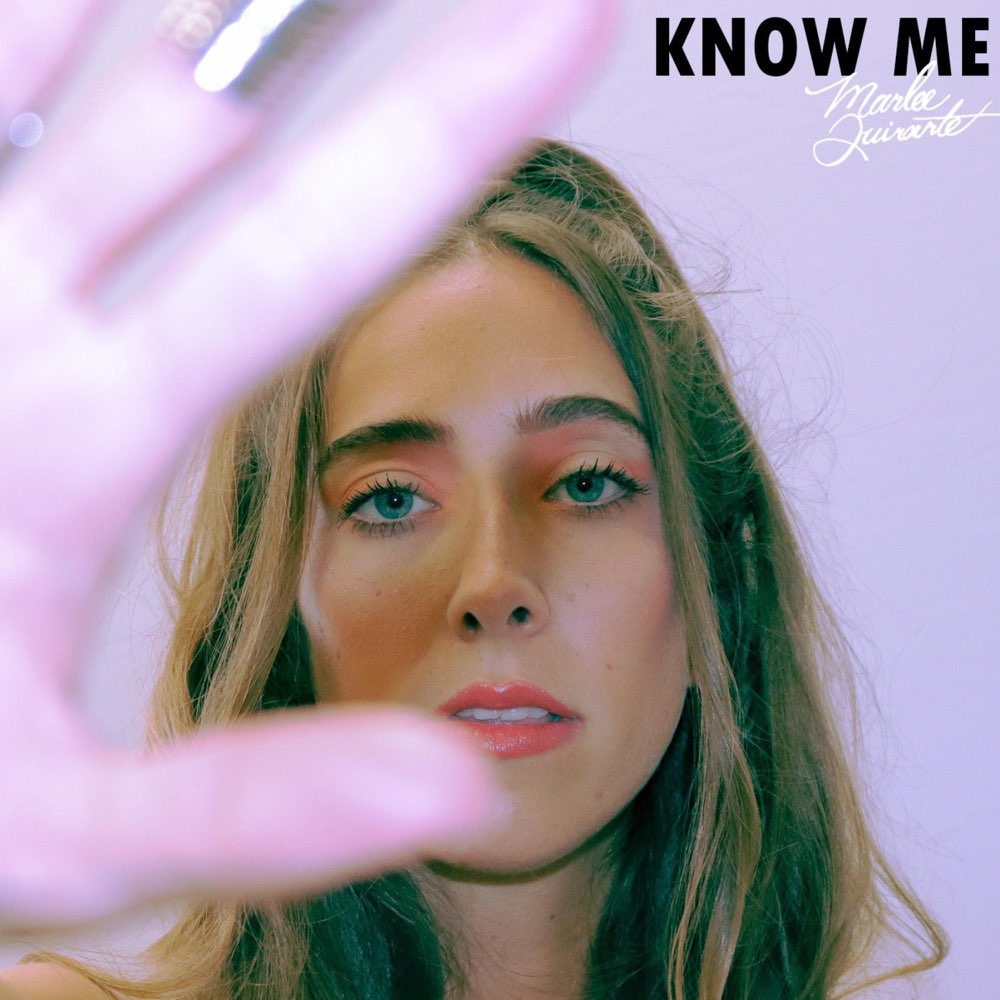 Marlee Quirarte "Know Me"