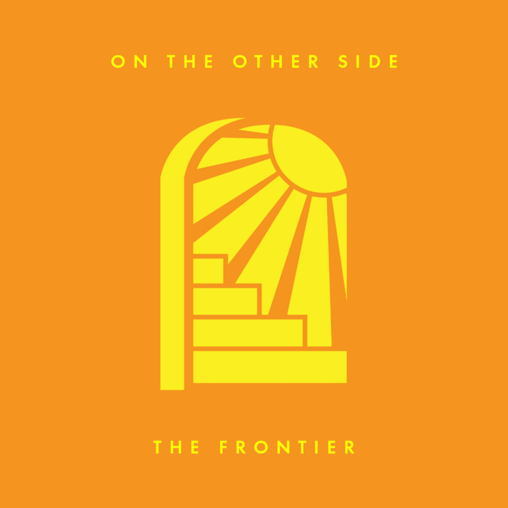 The Frontier "On The Other Side"