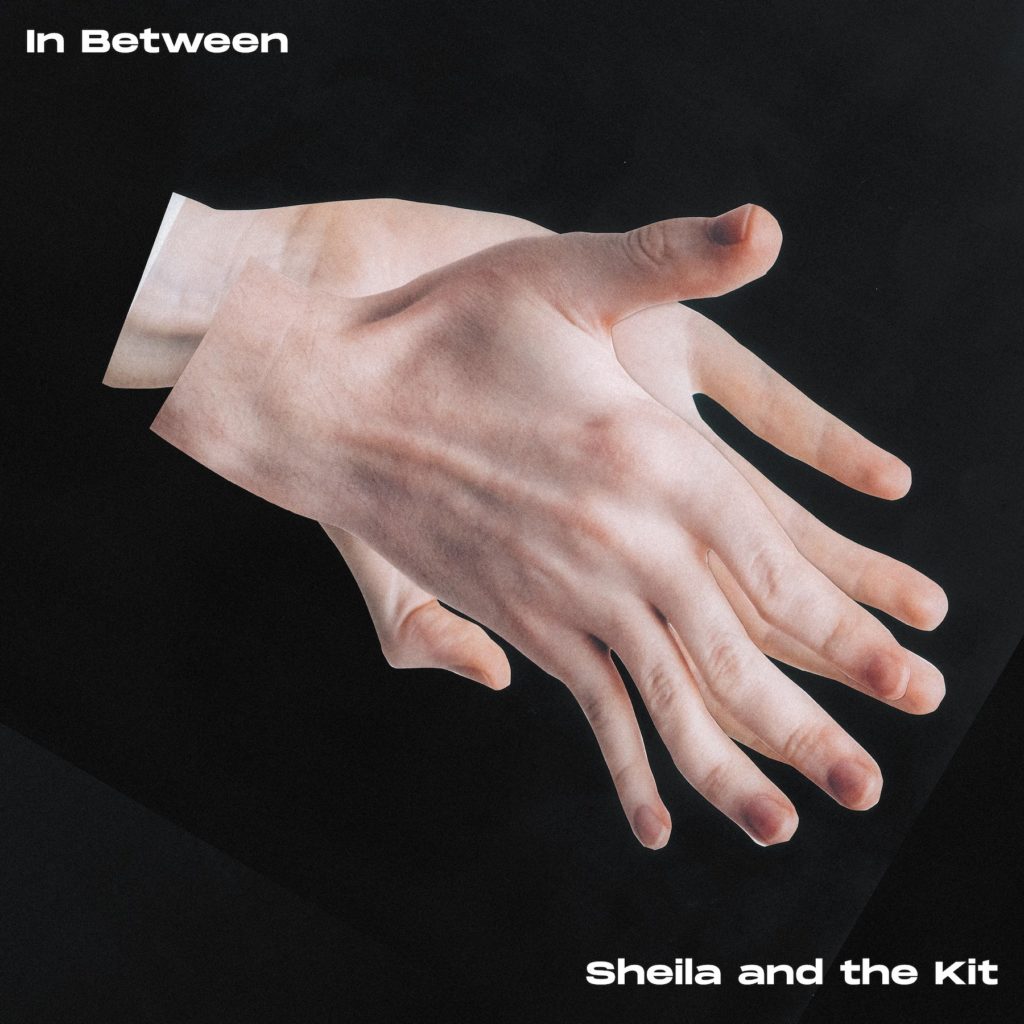 Sheila and the Kit "In Between"