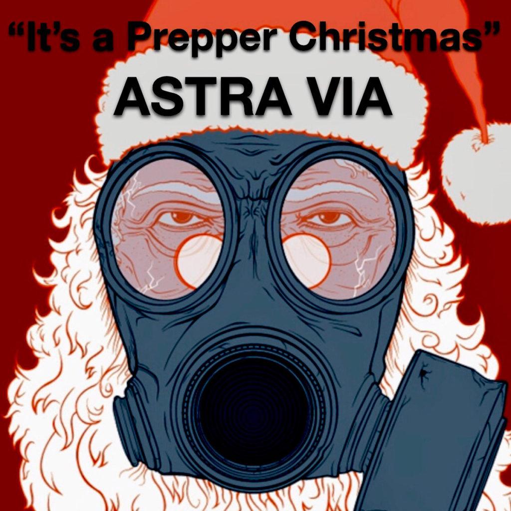 Astra Via "It's a Prepper Christmas"