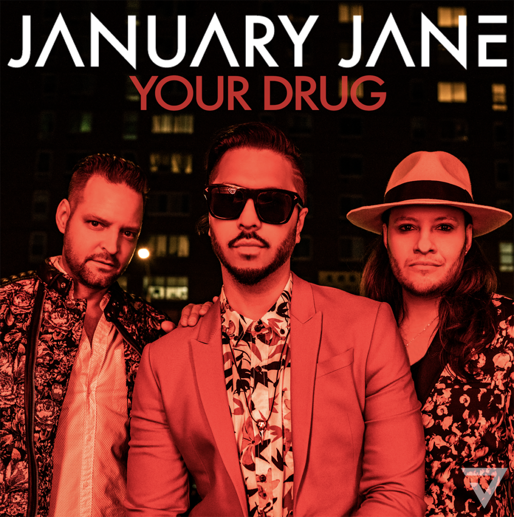 January Jane "Your Drug"
