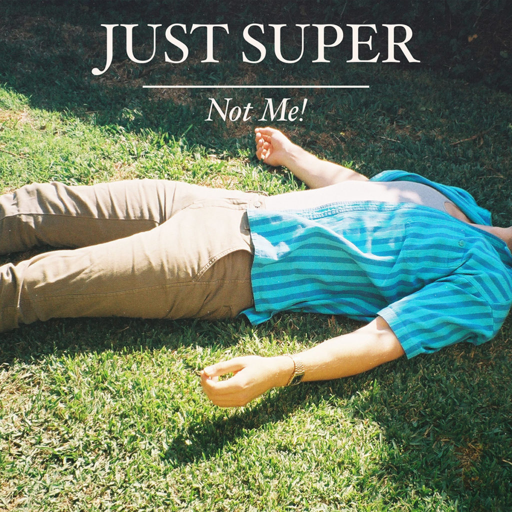 Just Super "Not Me!"