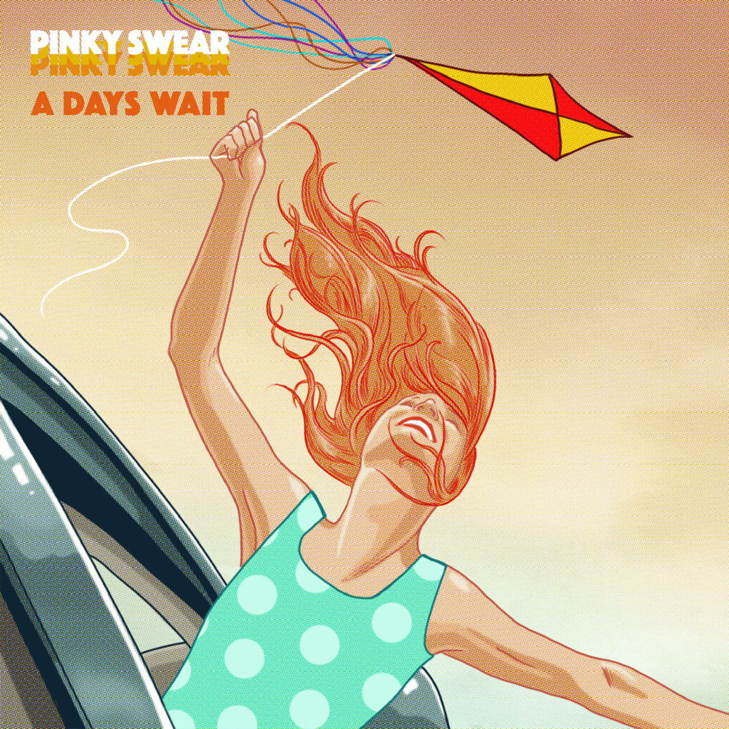 A Days Wait "Pinky Swear"