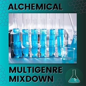 Alchemical Records MultiGenre Mixdown Playlist