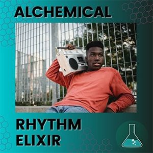 Alchemical Records Rhythm Elixir Playlist
