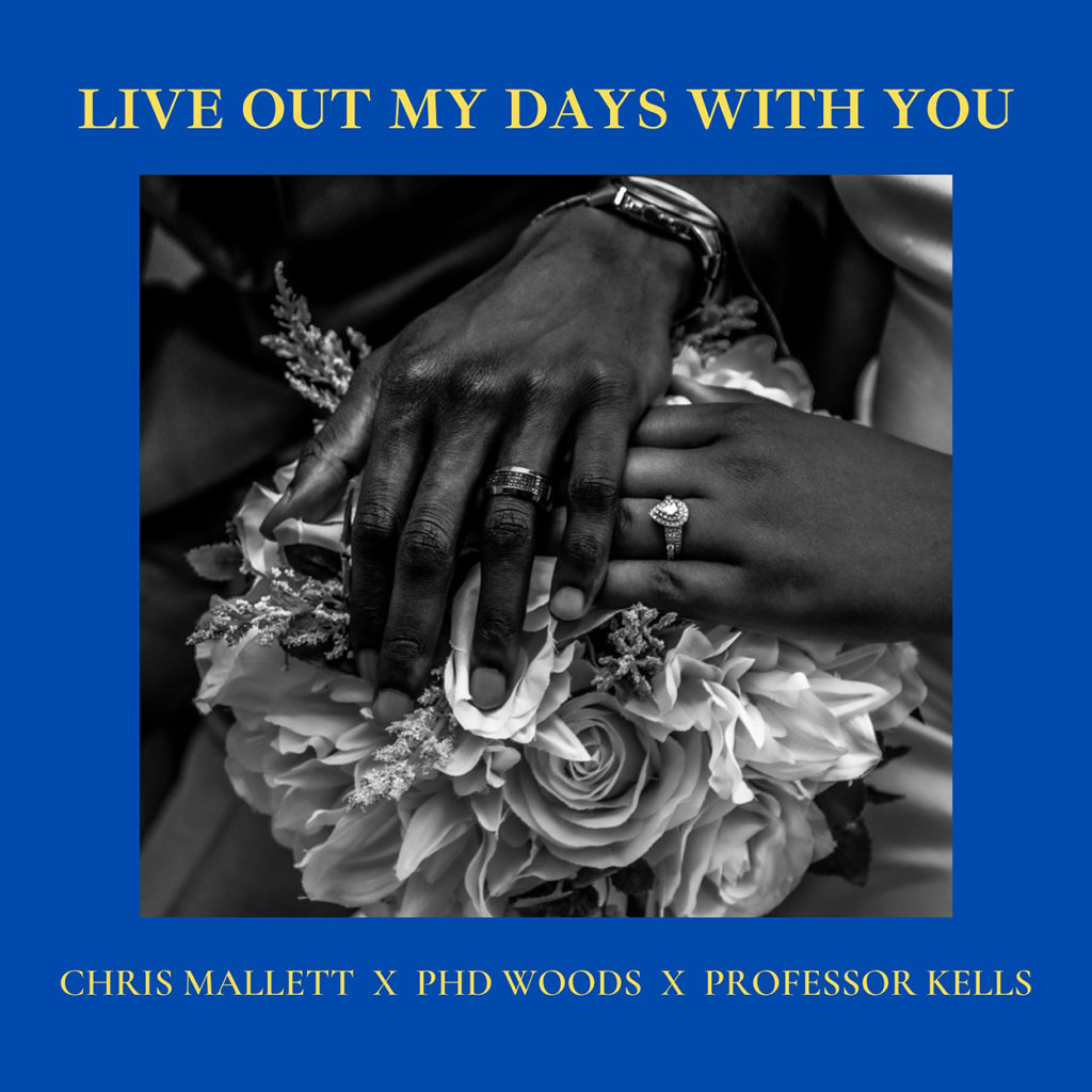 Chris Mallett "Live Out My Days with You"