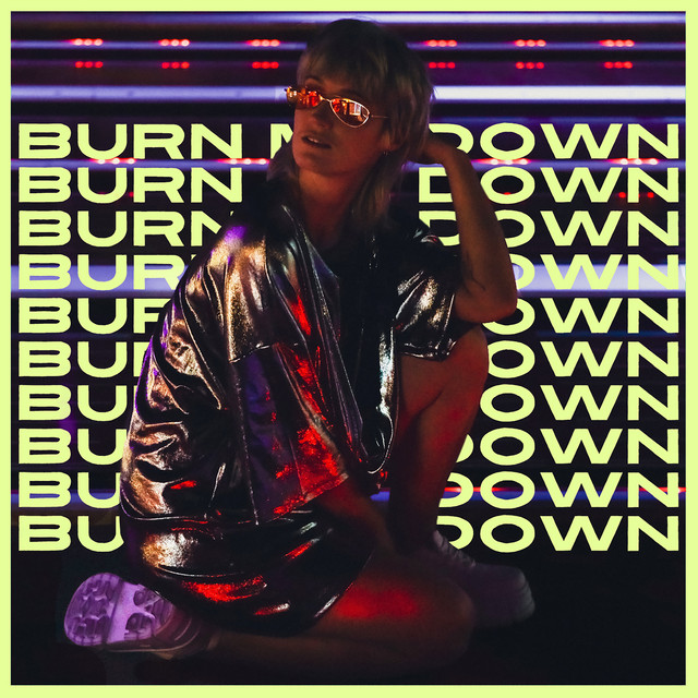 Darcy Doe "Burn Me Down"