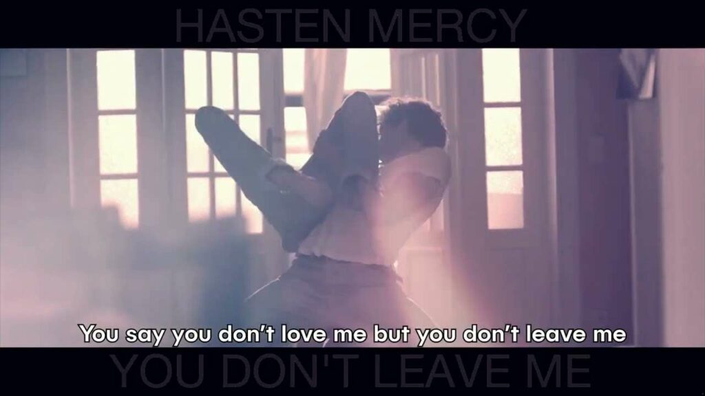 Hasten Mercy You Don't Leave Me YouTube Thumbnail