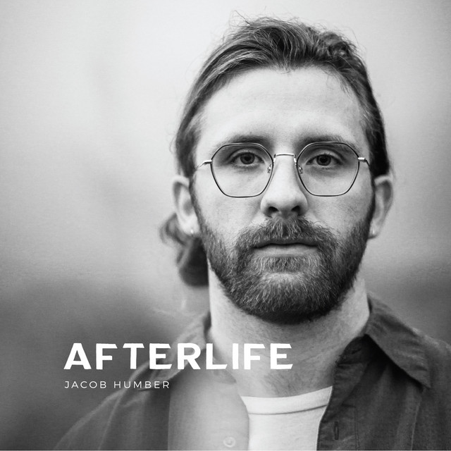 Jacob Humber "Afterlife"