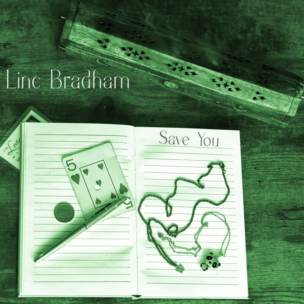 Linc Bradham "Save You"
