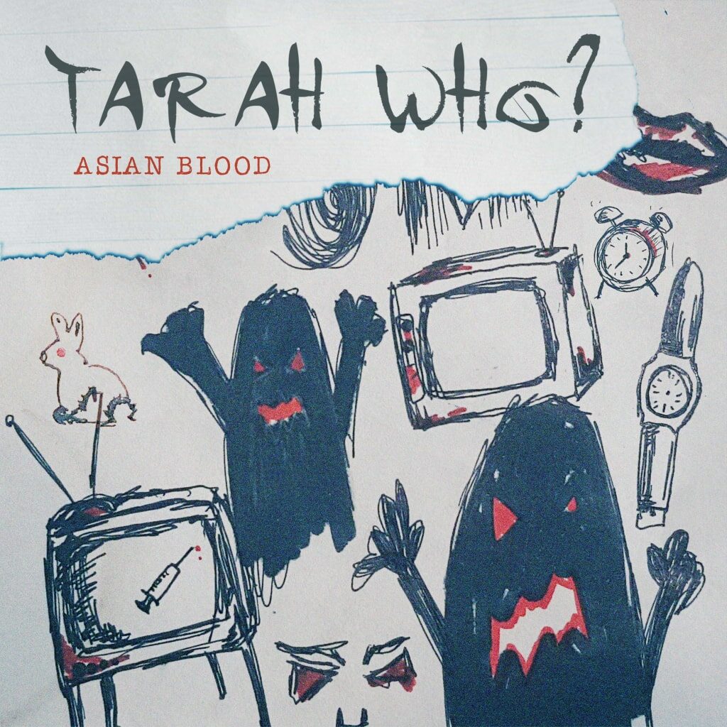 Tara Who? Asian Blood Album Art