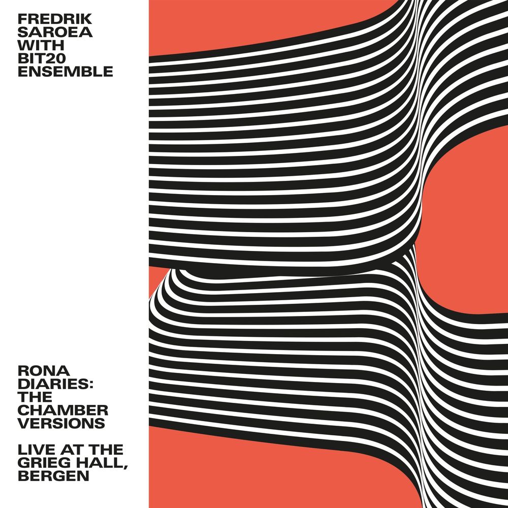 Fredrik Saroea with BIT20 Ensemble Rona Diaries The Chamber Versisons Album Art