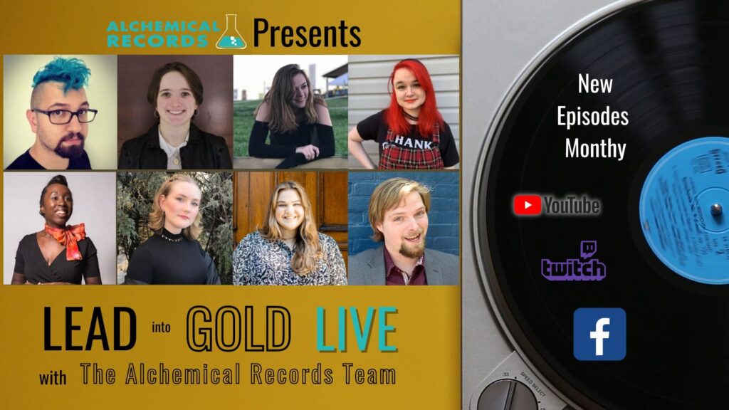 Lead Into Gold Event Banner featuring members of the Alchemical Records Team. New episodes of Lead Into Gold are broadcast monthly.