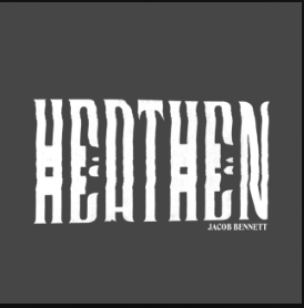 Jacob Bennett "Heathen" Album Art