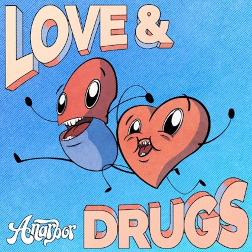 Anarbor - "Love & Drugs" album art