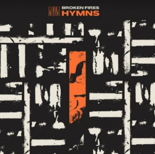 Broken Fires "Hymns" album Art