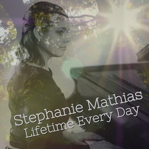 Stephanie Mathias - "Lifetime Every Day" cover art
