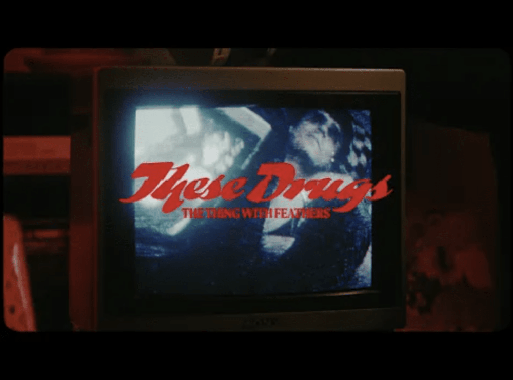 "These Drugs" - The Thing With Feathers music video