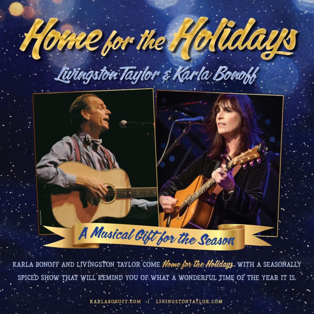 KARLA BONOFF & LIVINGSTON TAYLOR “Home For The Holidays”