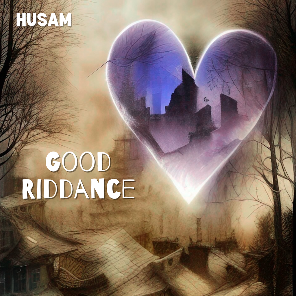Husam-Good Riddance Cover Art