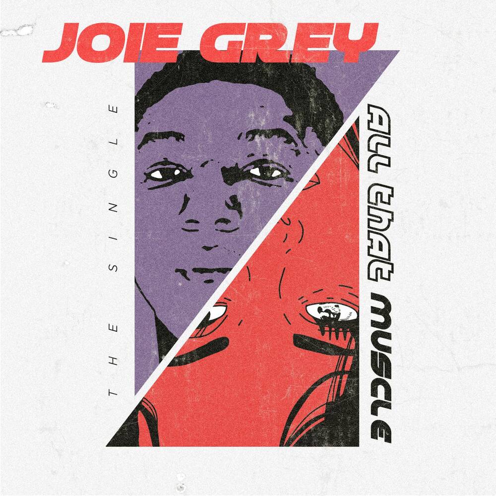 JOIE GREY -- All That Muscle -- Single Artwork
