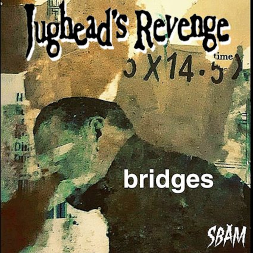 Jughead's Revenge "Bridges" album art