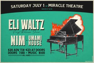 Event poster for Eli Waltz Miracle Theatre show on July 1