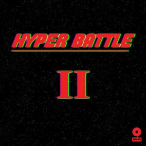 Hyper Battle II album art with a glowing red depiction of the roman numeral "II"
