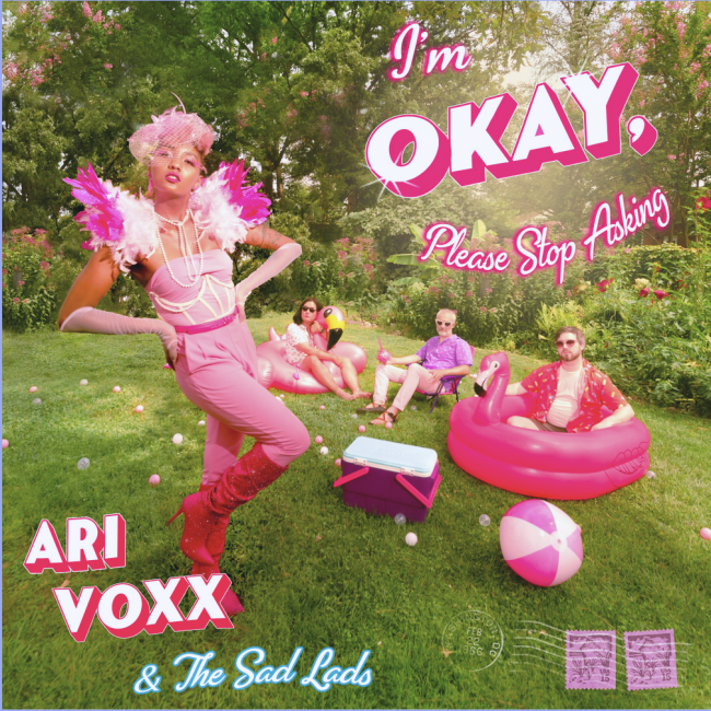 Ari Voxx - I'm Okay, Please Stop Asking - Album Art featuring the artist and her band in hot pink against a green garden landscape.